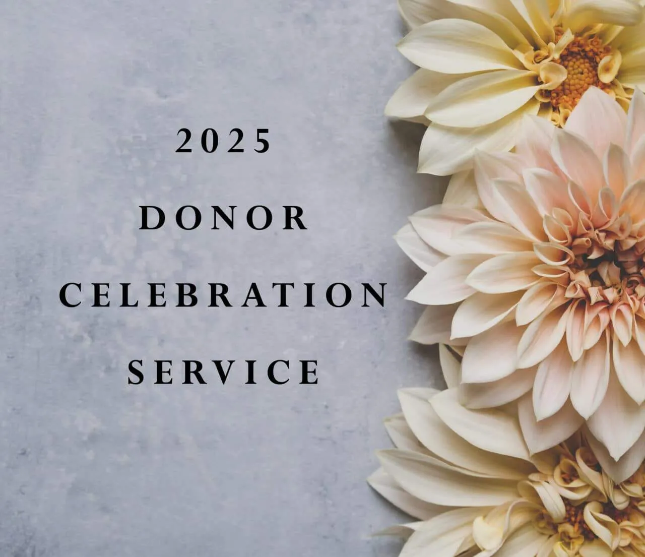 2025 Donor Celebrtion Service